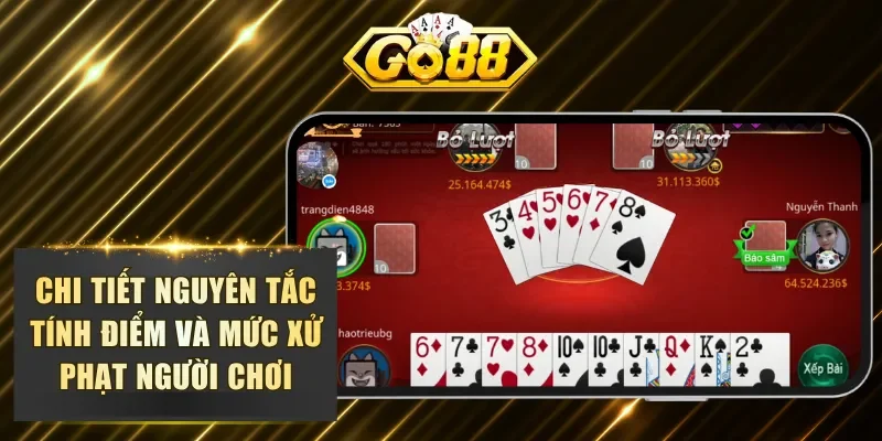 Chi tiết nguyên tắc tính điểm và mức xử phạt người chơi